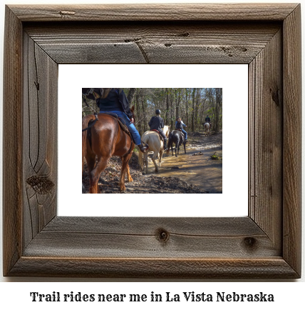 trail rides near me in La Vista, Nebraska